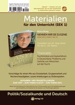 Eugenie Materialien für den Unterricht (SEK1): Fluchtmotive und Asylverfahren in Deutschland, Probleme und Gefühle von Menschen auf der Flucht. (MfU) Cover des Buches Eugenie Materialien für den Unterricht (SEK1): Fluchtmotive und Asylverfahren in Deutschland, Probleme und Gefühle von Menschen auf der Flucht. (MfU) (ISBN: 9783956672569)