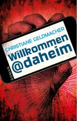 Willkommen@daheim Cover des Buches Willkommen@daheim (ISBN: 9783956690426)