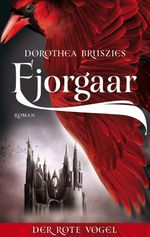 Fjorgaar - Der rote Vogel Cover des Buches Fjorgaar - Der rote Vogel (ISBN: 9783956690969)