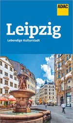 ADAC Reiseführer Leipzig Cover des Buches ADAC Reiseführer Leipzig (ISBN: 9783956899058)
