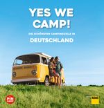 Yes we camp! Deutschland Cover des Buches Yes we camp! Deutschland (ISBN: 9783956899225)