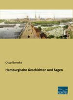 Hamburgische Geschichten und Sagen Cover des Buches Hamburgische Geschichten und Sagen (ISBN: 9783956922329)