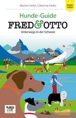 FRED & OTTO unterwegs in der Schweiz Cover des Buches FRED & OTTO unterwegs in der Schweiz (ISBN: 9783956930294)