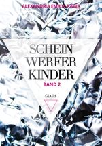 ScheinwerferKinder Band 2 Cover des Buches ScheinwerferKinder Band 2 (ISBN: 9783956950612)