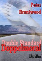 Double Standard - Doppelmoral Cover des Buches Double Standard - Doppelmoral (ISBN: 9783957034168)