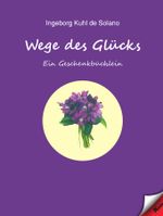 Wege des Glücks Cover des Buches Wege des Glücks (ISBN: 9783957162540)