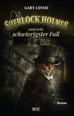 Sherlock Holmes - Neue Fälle 09: Sherlock Holmes und sein schwierigster Fall Cover des Buches Sherlock Holmes - Neue Fälle 09: Sherlock Holmes und sein schwierigster Fall (ISBN: 9783957192080)