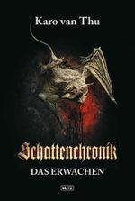 Schattenchronik 01 - Das Erwachen Cover des Buches Schattenchronik 01 - Das Erwachen (ISBN: 9783957195517)