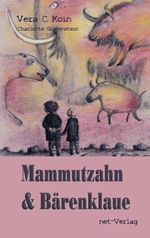 Mammutzahn und Bärenklaue Cover des Buches Mammutzahn und Bärenklaue (ISBN: 9783957202116)