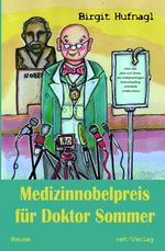 Medizinnobelpreis für Doktor Sommer Cover des Buches Medizinnobelpreis für Doktor Sommer (ISBN: 9783957204059)