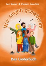 Wir singen gemeinsam - Das Liederbuch Cover des Buches Wir singen gemeinsam - Das Liederbuch (ISBN: 9783957225979)