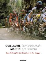 Die Gesellschaft des Pelotons Cover des Buches Die Gesellschaft des Pelotons (ISBN: 9783957260666)