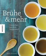 Brühe & mehr Cover des Buches Brühe & mehr (ISBN: 9783957280169)