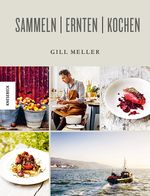 Sammeln Ernten Kochen Cover des Buches Sammeln Ernten Kochen (ISBN: 9783957280329)