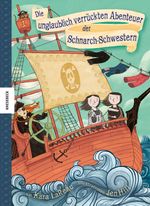 Die unglaublich verrückten Abenteuer der Schnarch-Schwestern Cover des Buches Die unglaublich verrückten Abenteuer der Schnarch-Schwestern (ISBN: 9783957280527)