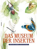 Das Museum der Insekten Cover des Buches Das Museum der Insekten (ISBN: 9783957280879)