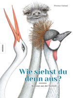 Wie siehst du denn aus? Kurioses aus der Tierwelt Cover des Buches Wie siehst du denn aus? Kurioses aus der Tierwelt (ISBN: 9783957281722)