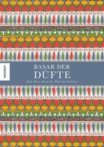 Basar der Düfte Cover des Buches Basar der Düfte (ISBN: 9783957282149)