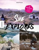 She Explores. Frauen unterwegs. Cover des Buches She Explores. Frauen unterwegs. (ISBN: 9783957283405)