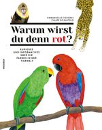 Warum wirst du denn rot? Cover des Buches Warum wirst du denn rot? (ISBN: 9783957284471)