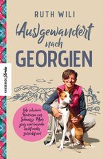 (Aus)gewandert nach Georgien Cover des Buches (Aus)gewandert nach Georgien (ISBN: 9783957284525)