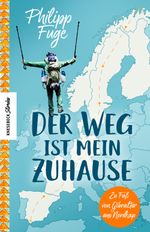Der Weg ist mein Zuhause Cover des Buches Der Weg ist mein Zuhause (ISBN: 9783957284624)