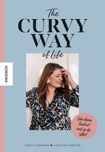 The Curvy Way Of Life Cover des Buches The Curvy Way Of Life (ISBN: 9783957285522)