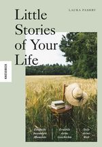 Little Stories of Your Life Cover des Buches Little Stories of Your Life (ISBN: 9783957286734)