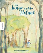 Der Junge und der Elefant Cover des Buches Der Junge und der Elefant (ISBN: 9783957287106)