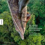 60 Jahre Wildlife Fotografien des Jahres Cover des Buches 60 Jahre Wildlife Fotografien des Jahres (ISBN: 9783957288738)