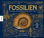 Fossilien – Schätze von Ammoniten bis zum T. Rex Cover des Buches Fossilien – Schätze von Ammoniten bis zum T. Rex (ISBN: 9783957289391)