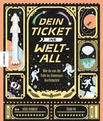Dein Ticket ins Weltall Cover des Buches Dein Ticket ins Weltall (ISBN: 9783957289407)