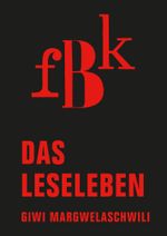 Das Leseleben Cover des Buches Das Leseleben (ISBN: 9783957320728)