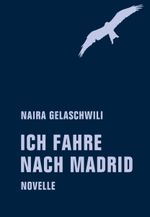 Ich fahre nach Madrid Cover des Buches Ich fahre nach Madrid (ISBN: 9783957323088)