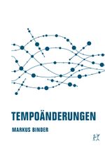 Tempoänderungen Cover des Buches Tempoänderungen (ISBN: 9783957325334)