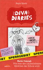 Diva Diaries 2 - Katie Conrad: Wie man das (un)beliebteste Mädchen der ... Cover des Buches Diva Diaries 2 - Katie Conrad: Wie man das (un)beliebteste Mädchen der ... (ISBN: 9783957341020)