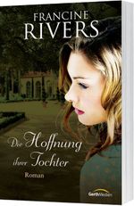Die Hoffnung ihrer Tochter Cover des Buches Die Hoffnung ihrer Tochter (ISBN: 9783957341341)