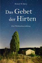 Das Gebet der Hirten: Eine Weihnachtserzählung. Cover des Buches Das Gebet der Hirten: Eine Weihnachtserzählung. (ISBN: 9783957341365)
