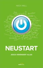 Neustart: Jesus verändert alles. Cover des Buches Neustart: Jesus verändert alles. (ISBN: 9783957342256)
