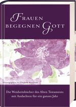 Frauen begegnen Gott - Altes Testament Cover des Buches Frauen begegnen Gott - Altes Testament (ISBN: 9783957342287)