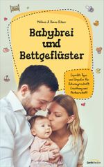 Babybrei und Bettgeflüster Cover des Buches Babybrei und Bettgeflüster (ISBN: 9783957342539)