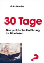30 Tage *: Eine praktische Einführung ins Bibellesen Cover des Buches 30 Tage *: Eine praktische Einführung ins Bibellesen (ISBN: 9783957342782)