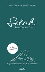 Selah - deine Zeit mit Gott Cover des Buches Selah - deine Zeit mit Gott (ISBN: 9783957342980)