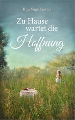 Zu Hause wartet die Hoffnung Cover des Buches Zu Hause wartet die Hoffnung (ISBN: 9783957345004)