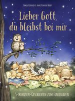 Lieber Gott, du bleibst bei mir Cover des Buches Lieber Gott, du bleibst bei mir (ISBN: 9783957348463)