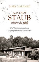 Aus dem Staub erhebst du mich Cover des Buches Aus dem Staub erhebst du mich (ISBN: 9783957348937)