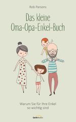 Das kleine Oma-Opa-Enkel-Buch Cover des Buches Das kleine Oma-Opa-Enkel-Buch (ISBN: 9783957349453)