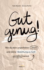 Gut genug! Cover des Buches Gut genug! (ISBN: 9783957349644)