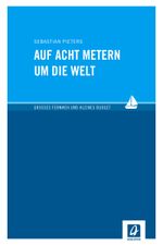 Auf acht Metern um die Welt Cover des Buches Auf acht Metern um die Welt (ISBN: 9783957370037)