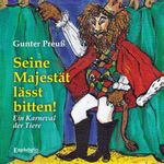 Seine Majestät lässt bitten! Cover des Buches Seine Majestät lässt bitten! (ISBN: 9783957443564)